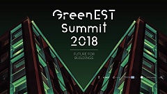 GreenEST Summit 2018: Future for Buildings will start on October 30 GreenEST Summit 2018: Future for Buildings will start on October 30